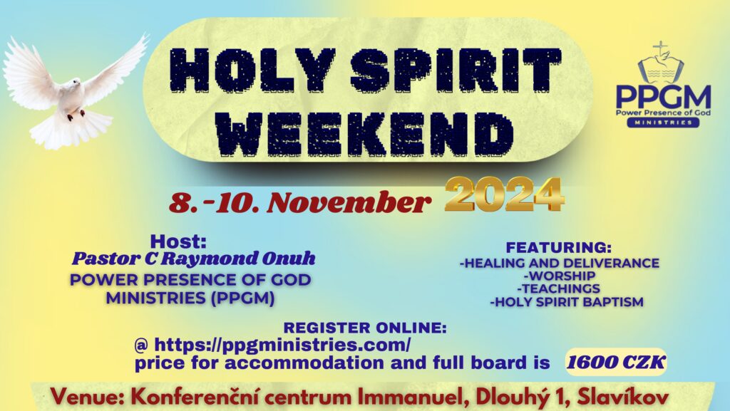 Holy Spirit Weekend Power Presence OF God Ministries